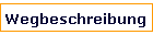 Wegbeschreibung